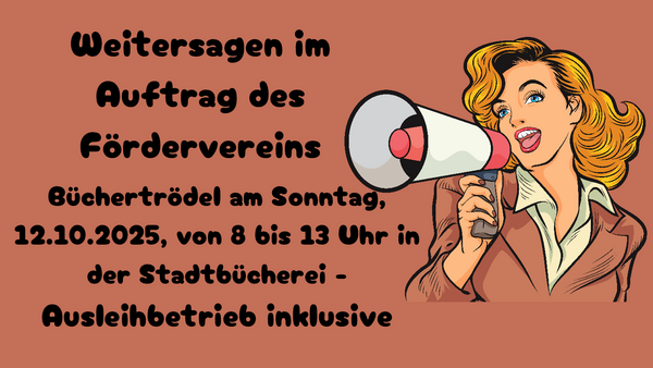 Frau mit Megaphon, die den Büchertrödel am 12.10.25 in der Stadtbücherei ankündigt